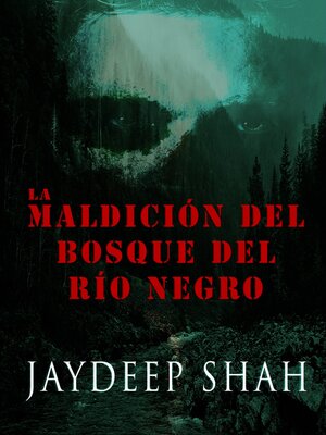 cover image of La Maldición del Bosque del Río Negro